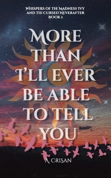 Paperback More than I'll ever be able to tell you Book