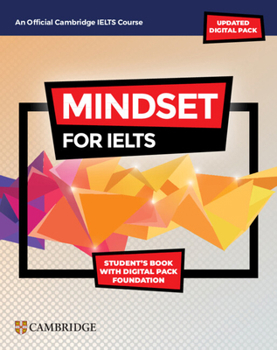 Misc. Mindset for Ielts with Updated Digital Pack Foundation Student's Book with Digital Pack Book