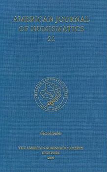 Hardcover American Journal of Numismatics 21 (2009) Book