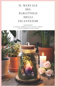 Paperback Il Manuale del Barattolo degli Incantesimi [Italian] Book