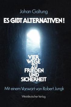 There are alternatives!: Four roads to peace and security