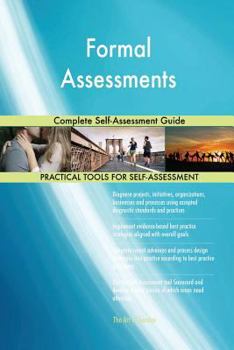 Paperback Formal Assessments Complete Self-Assessment Guide Book