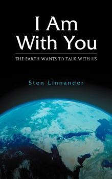 Paperback I Am with You. the Earth Wants to Talk with Us. Book