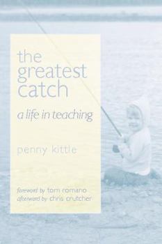 Paperback The Greatest Catch: A Life in Teaching Book
