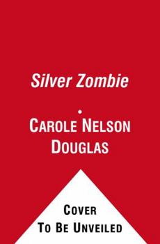 Silver Zombie - Book #4 of the Delilah Street, Paranormal Investigator