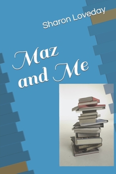 Paperback Maz and Me Book