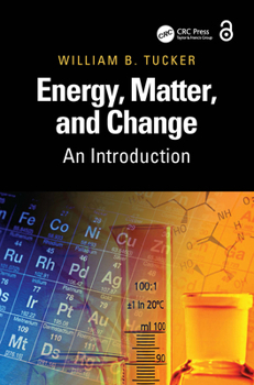Paperback Energy, Matter, and Change: An Introduction Book