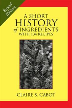 Paperback A Short History of Ingredients: Second Edition Book