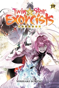 Twin Star Exorcists: Onmyoji, Vol. 19 - Book #19 of the 双星の陰陽師 [Sōsei no Onmyōji]