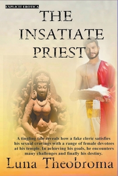 Paperback The Insatiate Priest Book