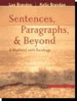 Paperback Sentences, Paragraphs, and Beyond: A Worktext with Readings Book