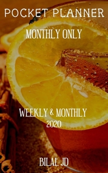 Pocket Planner Monthly Only: Weekly Monthly Planner 2020: 2020 Calendar: Jan 1st - Dec 31
