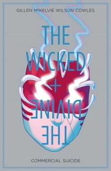 The Wicked + The Divine, Vol. 3: Commercial Suicide - Book #3 of the Wicked + The Divine