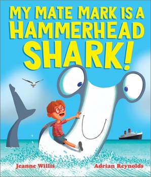 Paperback My Mate Mark is a Hammerhead Shark! Book