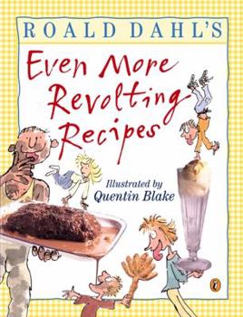 Paperback Roald Dahl's Even More Revolting Recipes Book