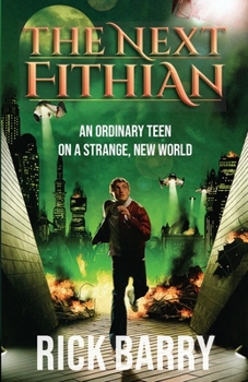 Paperback The Next Fithian: An Ordinary Teen on a Strange, New World Book