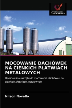 Paperback Mocowanie Dachówek Na Cienkich Platwiach Metalowych [Polish] Book