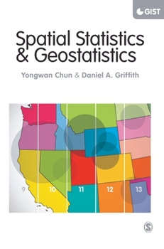 Hardcover Spatial Statistics and Geostatistics: Theory and Applications for Geographic Information Science and Technology Book