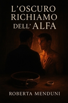 L'oscuro richiamo dell'alfa (Italian Edition)