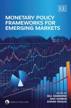 Hardcover Monetary Policy Frameworks for Emerging Markets Book