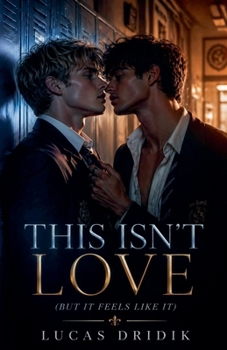 Paperback This Isn't Love (But It Feels Like It) Book