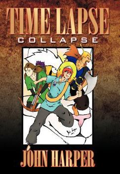Hardcover Time Lapse: Collapse Book