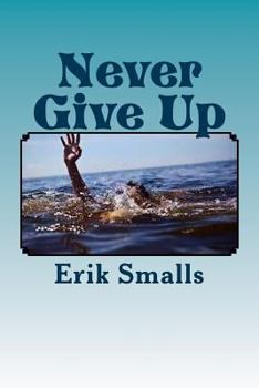 Paperback Never Give Up Book