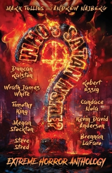 Who’s Satan Inside?: An Extreme Horror Anthology
