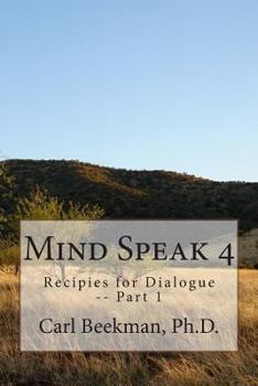 Paperback Mind Speak 4: Recipies for Dialogue -- Part 1 Book