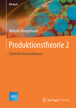 Hardcover Produktionstheorie 2: Statische Konstruktionen [German] Book