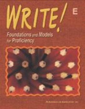 Paperback Write! Foundations and Models for Proficiency "E" Book