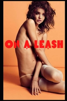 On a leash: handjob hardcore blowjob cumshot rough anal bondage bdsm creampie squirt orgasm