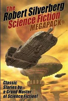 Paperback The Robert Silverberg Science Fiction MEGAPACK(R) Book