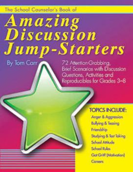 Perfect Paperback The School Counselor's Book of Amazing Discussion Jump-Starters Book