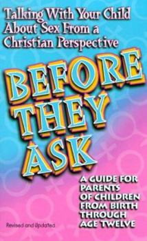 Paperback Before They Ask Talking With Your Child About Sex Book