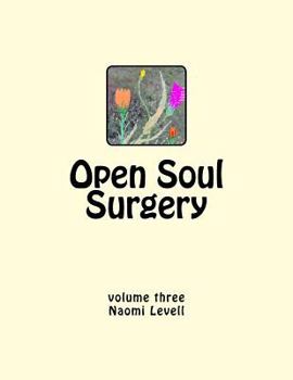 Paperback Vol. 3, Open Soul Surgery, large print edition: Alive and Kickin' Book