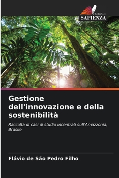 Paperback Gestione dell'innovazione e della sostenibilità [Italian] Book