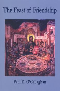 Paperback The Feast of Friendship Book