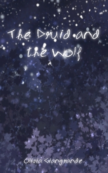 Paperback The Druid and the Wolf Book