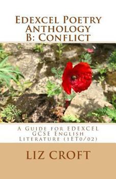 Paperback Poetry Anthology B: Conflict: A Guide for EDEXCEL GCSE English Literature (1ET0/02) Book