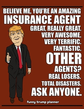 Paperback Funny Trump Planner: Funny Insurance Agent Planner for Trump Supporters (Conservative Trump Gift) Book