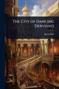 The City of Dancing Dervishes