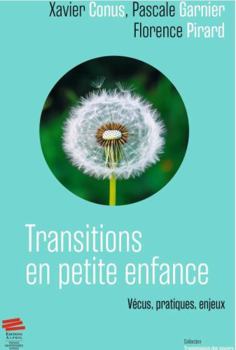 Paperback Transitions en petite enfance: Vécus, pratiques, enjeux [French] Book