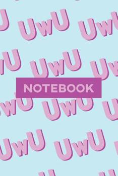 Paperback Notebook: Uwu Cuteness Overload Purple Pink Typography Meme Book