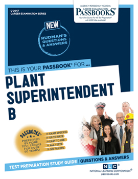 Paperback Plant Superintendent B (C-2047): Passbooks Study Guide Volume 2047 Book