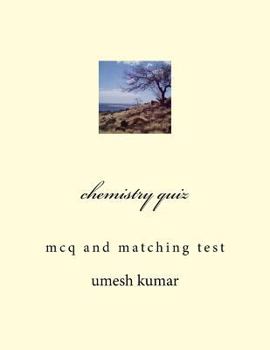 Paperback chemistry quiz: mcq and matching test Book