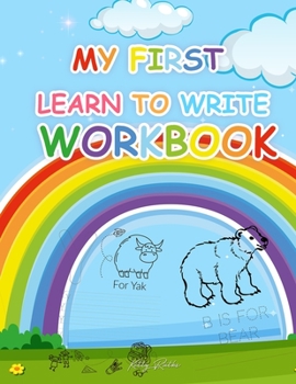 Paperback My First Learn To Write Workbook: Practice for Kids with Pen Control, Line Tracing, Letters, and More! Book