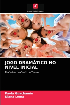 Paperback Jogo Dramático No Nível Inicial [Portuguese] Book