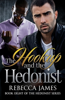 The Hookup and the Hedonist - Book #8 of the Hedonist