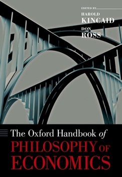 Paperback The Oxford Handbook of Philosophy of Economics Book